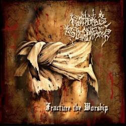 Posthumous Blasphemer : Fracture the Worship